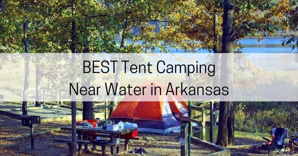 tent camping by water in arkansas